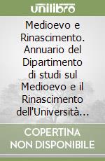 Medioevo e Rinascimento. Annuario del Dipartimento di studi sul Medioevo e il Rinascimento dell'Università di Firenze (1988) libro