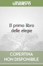 Il primo libro delle elegie libro