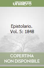 Epistolario. Vol. 5: 1848 libro