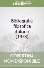 Bibliografia filosofica italiana (1978) libro