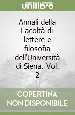 Annali della Facoltà di lettere e filosofia dell'Università di Siena. Vol. 2 libro