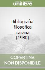 Bibliografia filosofica italiana (1980) libro