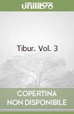 Tibur. Vol. 3 libro