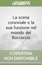 La scena conviviale e la sua funzione nel mondo del Boccaccio libro