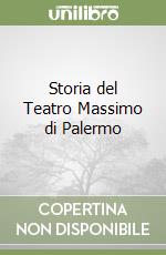 Storia del Teatro Massimo di Palermo libro