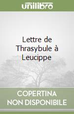 Lettre de Thrasybule à Leucippe libro