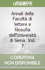 Annali della Facoltà di lettere e filosofia dell'Università di Siena. Vol. 7 libro