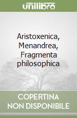 Aristoxenica, Menandrea, Fragmenta philosophica libro