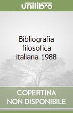 Bibliografia filosofica italiana 1988 libro