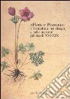 Flora e Pomona. L'orticoltura nei disegni e nelle incisioni dei secoli XVI-XIX libro