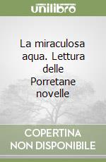 La miraculosa aqua. Lettura delle Porretane novelle