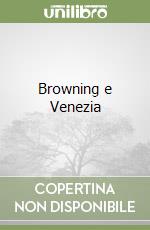 Browning e Venezia