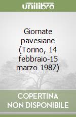 Giornate pavesiane (Torino, 14 febbraio-15 marzo 1987) libro
