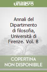 Annali del Dipartimento di filosofia, Università di Firenze. Vol. 8 libro