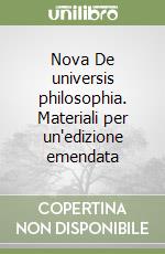 Nova De universis philosophia. Materiali per un'edizione emendata