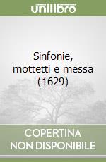 Sinfonie, mottetti e messa (1629)