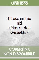 Il toscanismo nel «Mastro-don Gesualdo» libro