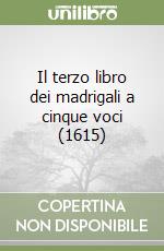 Il terzo libro dei madrigali a cinque voci (1615)