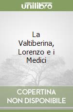 La Valtiberina, Lorenzo e i Medici libro