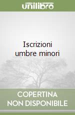 Iscrizioni umbre minori