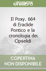 Il Poxy. 664 di Eraclide Pontico e la cronologia dei Cipselidi