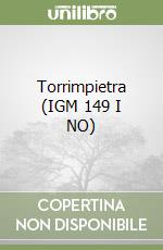 Torrimpietra (IGM 149 I NO) libro