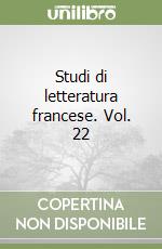 Studi di letteratura francese. Vol. 22 libro