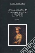 Italia e Romania: due popoli e due storie a confronto libro