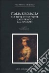 Italia e Romania: due popoli e due storie a confronto libro di Graciotti S. (cur.)