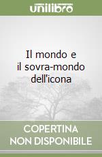 Il mondo e il sovra-mondo dell'icona libro