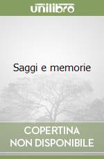 Saggi e memorie libro