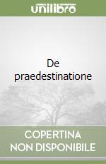 De praedestinatione libro