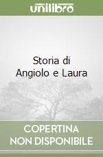 Storia di Angiolo e Laura libro