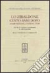 Lo Zibaldone cento anni dopo. Composizione, edizione, temi. Atti del 10º Convegno internazionale di studi leopardiani (Recanati-Portorecanati, 14-19 settembre 1998) libro