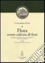 Flora overo cultura di fiori libro