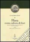 Flora overo cultura di fiori libro