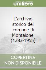 L'archivio storico del comune di Montaione (1383-1955)