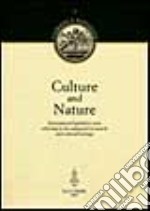 Culture and nature. International legislative texts referring to the safeguard of natural and cultural heritage