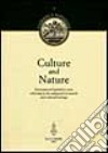 Culture and nature. International legislative texts referring to the safeguard of natural and cultural heritage libro