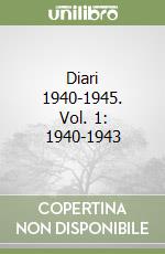 Diari 1940-1945. Vol. 1: 1940-1943 libro