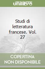 Studi di letteratura francese. Vol. 27 libro