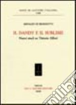 Il dandy e il sublime. Nuovi studi su Vittorio Alfieri