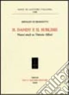 Il dandy e il sublime. Nuovi studi su Vittorio Alfieri libro di Di Benedetto Arnaldo