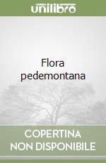 Flora pedemontana libro