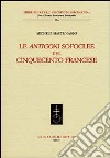 Le Antigoni sofoclee del Cinquecento francese libro