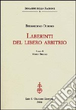 Laberinti del libero arbitrio libro