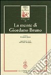 La mente di Giordano Bruno libro di Meroi F. (cur.)