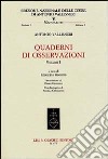 Quaderni di osservazioni. Vol. 1 libro