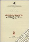 Un'eresia spagnola. Spiritualità conversa, alumbradismo e Inquisizione (1449-1559) libro