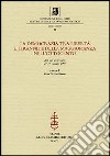 La democrazia tra libertà e tirannide della maggioranza nell'Ottocento. Atti della 10ª giornata Luigi Firpo (29-30 maggio 2003) libro